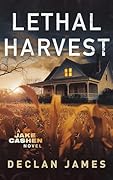 Lethal Harvest (Jake Cashen #7) 