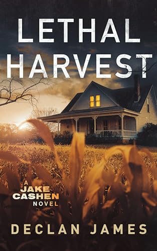 Lethal Harvest (Jake Cashen #7)