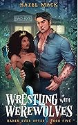 Wrestling With Werewolves