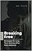 Breaking Free: Strategies f...