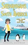Shenanigans in South America (Ocean Cruise Cozies, #7)