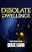 Desolate Dwellings: Short H...