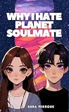 Why I Hate Planet...