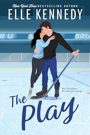The Play (Briar U, #3) cover