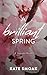A Brilliant Spring: A Seasons Novel: Office Billionaire Romance (The Seasons Series)