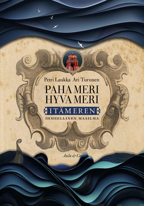 Paha meri - Itämeren myrskyisä historia