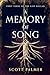 A Memory of Song: First Verse of the Last Ballad