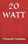 20 WATT (Italian Edition)