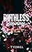 Ruthless Beginnings (Goldri...
