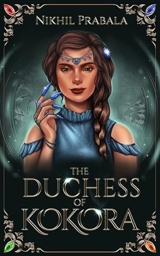 The Duchess of Kokora (Kindle Edition)
