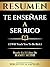 Resumen - Te Enseñare A Ser...