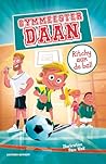 Ritchy aan de bal (Gymmeester Daan Book 1) (Dutch Edition)