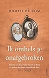 Ik omhels je onafgebroken (Dutch Edition)
