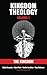 Kingdom Theology by Dubb Alexander