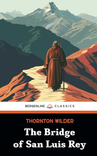 The Bridge of San Luis Rey: The 1927 Literary Classic