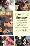 Cow Hug Therapy: ...