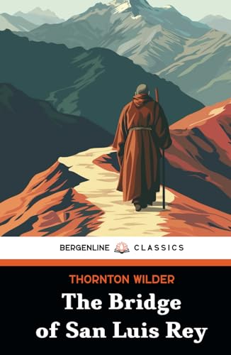 The Bridge of San Luis Rey: The 1927 Literary Classic