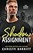 Shadow Assignment (The Shadow Agency)