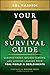 Your AI Survival Guide: Scraped Knees, Bruised Elbows, and Lessons Learned from Real-World AI Deployments