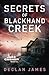 Secrets of Blackhand Creek (Jake Cashen #6)