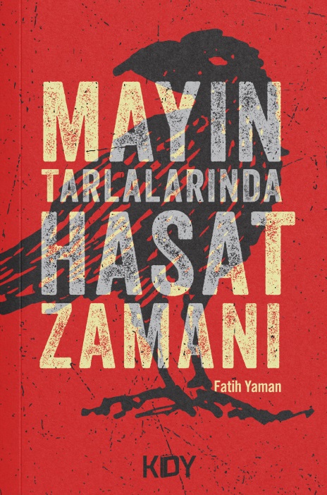 Mayın Tarlalarında Hasat Zamanı