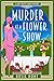 Murder at a Flower Show (La...