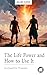 The Life Power and How to Use It