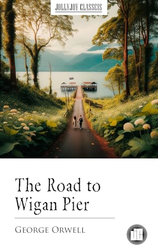 The Road to Wigan Pier