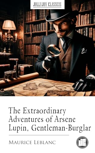 The Extraordinary Adventures of Arsene Lupin, GentlemanBurglar