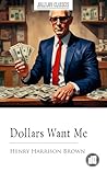 Dollars Want Me