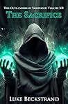 The Sacrifice: The Outlanders of Northost: Volume XII The Sacrifice: The Outlanders of Northost: Volume XII