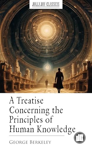 A Treatise Concerning the Principles of Human Knowledge