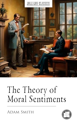 The Theory of Moral Sentiments