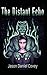 The Distant Echo: The First...