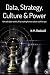 Data, Strategy, Culture & Power by Dr. Nicole M Radziwill