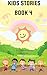 Kids stories book 4 (Kids s...
