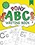 Pony ABC Writing Book: Perf...