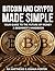 Bitcoin and Crypto Made Simple: You Guide To The Future of Money | A Beginner's Handbook