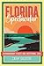 Florida Spectacular: Extraordinary Places and Exceptional Lives