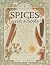 Spices: Seeds and Barks Ban...