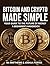 Bitcoin and Crypto Made Simple: You Guide To The Future of Money | A Beginner's Handbook