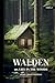 WALDEN - HENRY DAVID THOREAU: NEW Edition by Morla Editions