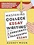 Mastering College Essay Wri...