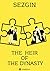 The Heir of the Dynasty: Th...