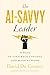 The AI-Savvy Leader: Nine W...