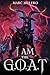 I am the GOAT: A LitRPG Adv...
