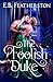 The Foolish Duke by E.B. Featherston