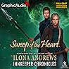 Sweep of the Heart [Dramatized Adaptation] by Ilona Andrews