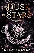 A Dusk Of Stars: The Chronicles (The Originals of Grimm Academy, #1)