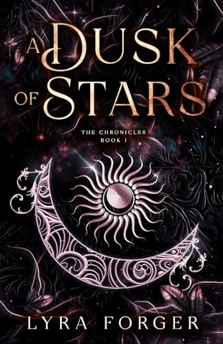 A Dusk Of Stars: The Chronicles (The Originals of Grimm Academy, #1)